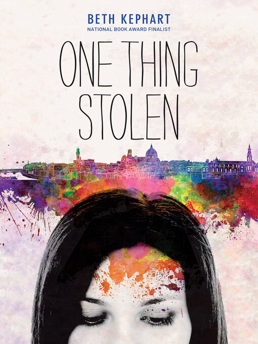 Title details for One Thing Stolen by Beth Kephart - Wait list